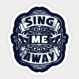 Sing me a Song Sticker